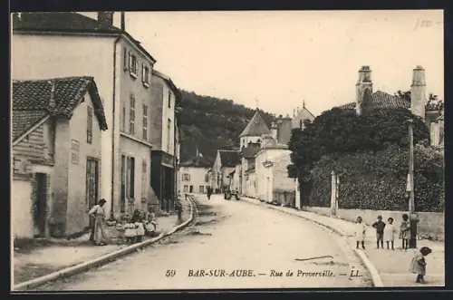 AK Bar-sur-Aube, Rue de Proverville avec enfants jouant dans la rue