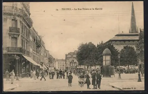 AK Troyes, La Rue Thiers et le Marché