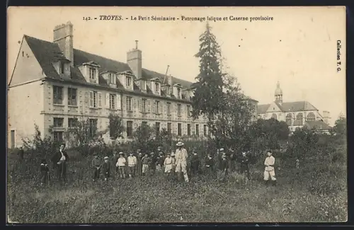 AK Troyes, Le Petit Séminaire, Patronage laïque et Caserne provisoire