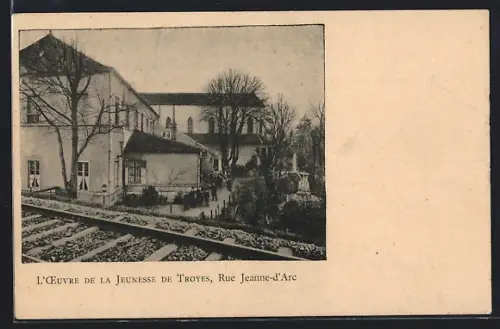 AK Troyes, L`Oeuvre de la Jeunesse, Rue Jeanne-d`Arc
