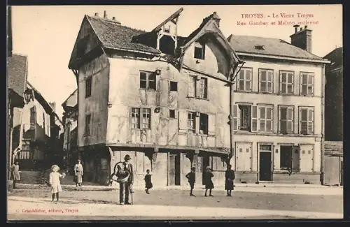 AK Troyes, Rue Gambey et Maison ancienne dans le Vieux Troyes