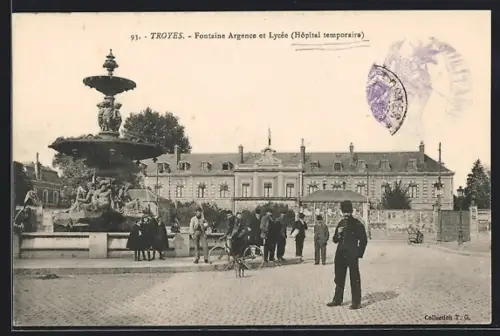 AK Troyes, Fontaine Argence et Lycée, Hôpital temporaire