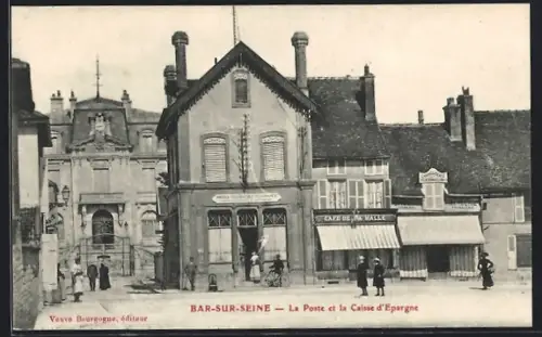 AK Bar-sur-Seine, La Poste et la Caisse d`Épargne