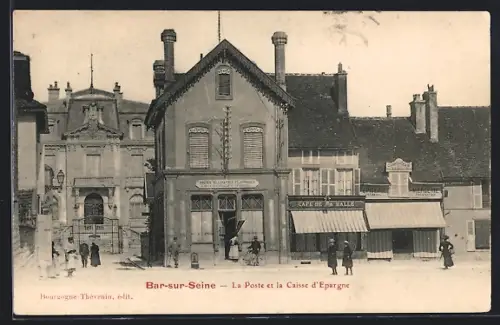 AK Bar-sur-Seine, La Poste et la Caisse d`Épargne