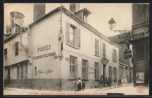 AK Troyes, Le superbe et commode Hôtel des Postes digne d`une ville de