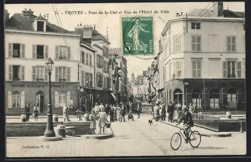 AK Troyes, Pont de la Cité et Rue de l`Hôtel de Ville