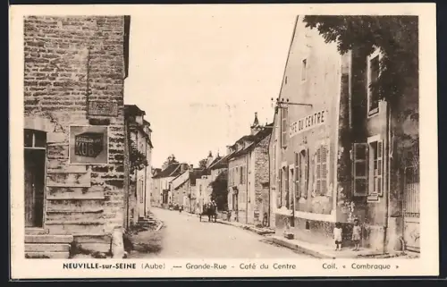 AK Neuville-sur-Seine /Aube, Grande-Rue, Café du Centre