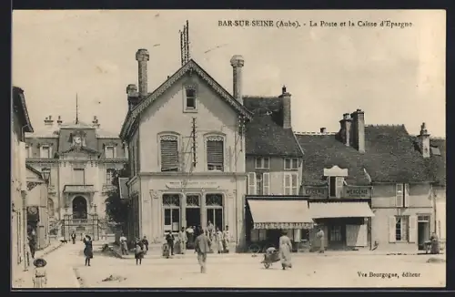 AK Bar-sur-Seine /Aube, La Poste et la Caisse d`Épargne