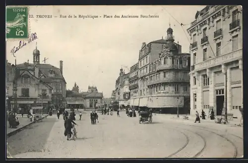 AK Troyes, Rue de la République, Place des Anciennes Boucheries