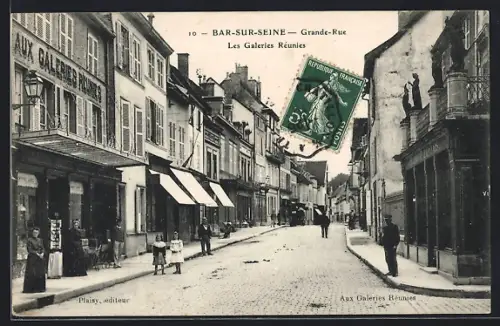 AK Bar-sur-Seine, Grande-Rue avec Les Galeries Réunies