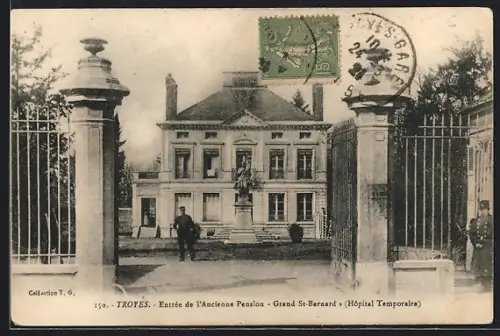 AK Troyes, Entrée de l`Ancienne Pension, Grand St-Bernard, Hôpital Temporaire