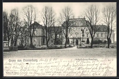 AK Oranienburg, Schullehrer-Seminar mit Denkmal und Anlage