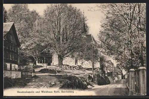AK Seelisberg, Gnadenkapelle und Waldhaus Rütli mit Strasse