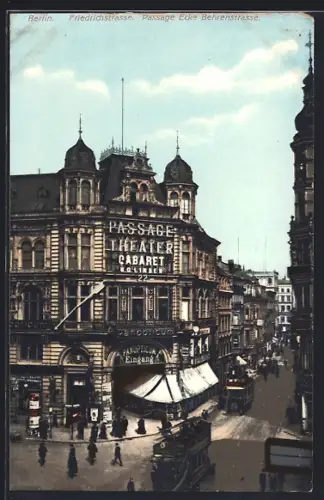 AK Berlin, Friedrichstrasse Ecke Behrenstrasse, Passage-Theater, Panopticum, Strassenbahn