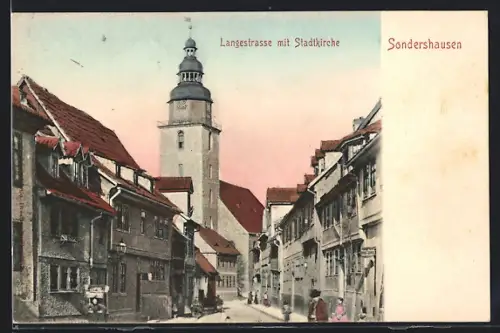 AK Sondershausen / Thüringen, Langestrasse mit Stadtkirche