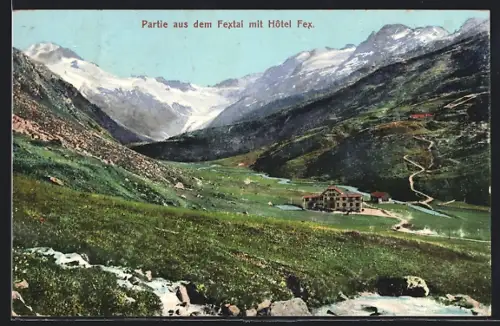 AK Fextal, Partie aus dem Tal mit Hôtel Fex
