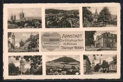 AK Arnstadt, Liebfrauenkirche, Neutorturm, Kaiserturm, Veste Wachsenburg, Schloss, Marktplatz u.a.