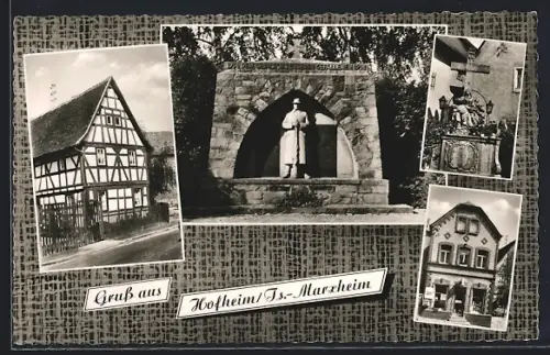 AK Hofheim /Ts., Fachwerkhaus, Kriegerdenkmal, Lebensmittelladen Georg Bender