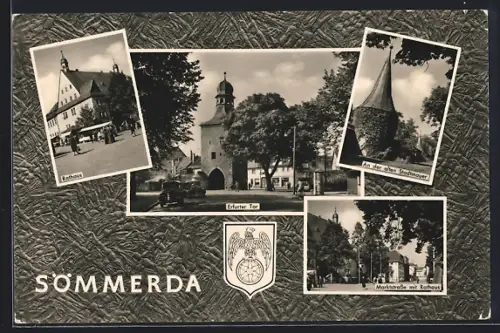 AK Sömmerda, Rathaus, Erfurter Tor, Stadtmauer und Marktstrasse