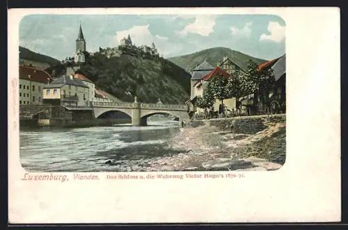 AK Vianden, Schloss und Wohnung Victor Hugo`s 1870-71