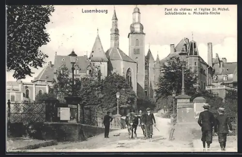 AK Luxembourg, Schlossbrücke mit Michaeliskirche