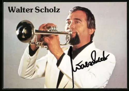 AK Musiker Walter Scholz mit Trompete, Autograph