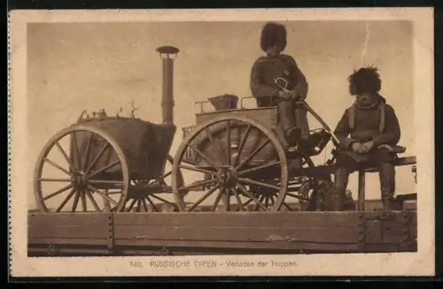 AK Russische Typen, Verladen der Truppen