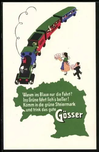 AK Warum ins Blaue nur die Fahrt?, die grüne Steiermark, Reklamekarte für Gösser Bier