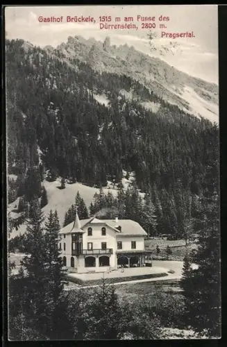 AK Prags, Gasthof Brückele am Dürrenstein