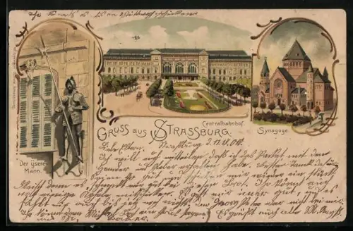 Lithographie Strassburg, Synagoge, der ysere Mann, Centralbahnhof