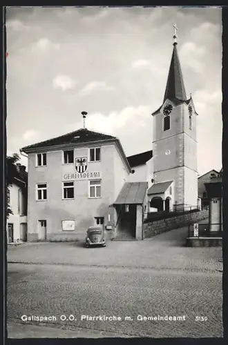 AK Gallspach /O. Ö., Pfarrkirche mit Gemeindeamt