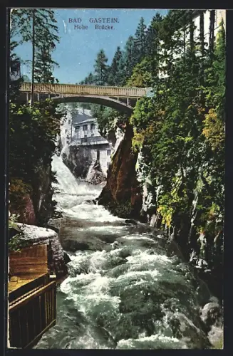 AK Bad Gastein, Hohe Brücke