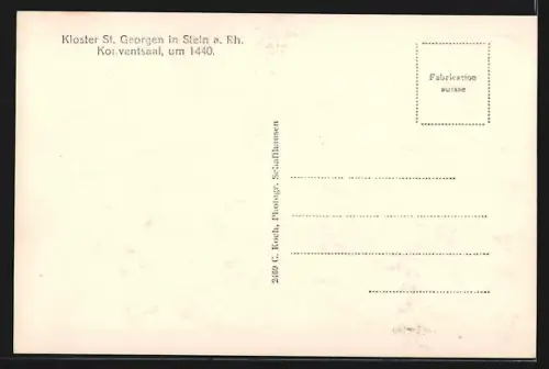 AK Stein a. Rh., Kloster St. Georgen, Konventsaal um 1440