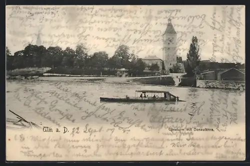AK Ulm a. D., Gänsturm mit Donaufähre