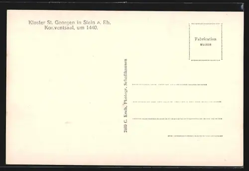AK Stein a. Rh., Kloster St. Georgen, Konventsaal um 1440