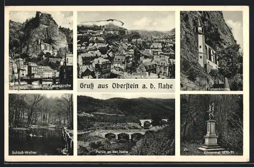 AK Oberstein a. d. Nahe, Felsenkirche, Schloss-Weiher, Ehrenmal 1870-71
