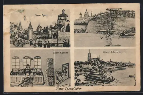 AK Ulm / Donau, Ulmer Spatz, Ulmer Schneider, Ulmer Kuhhirt, Ulmer Schachtla