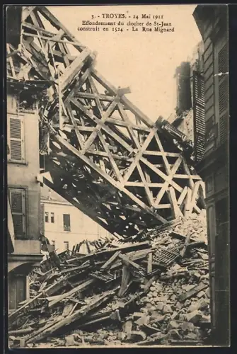 AK Troyes, Effondrement du clocher de St-Jean en 1911, Rue Mignard