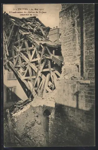 AK Troyes, Effondrement du clocher de St-Jean construit en 1524 le 24 mai 1911