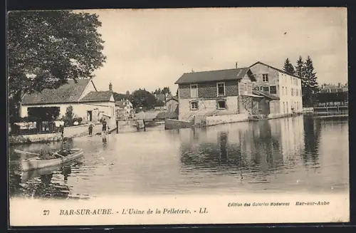 AK Bar-sur-Aube, L`Usine de la Pelleterie