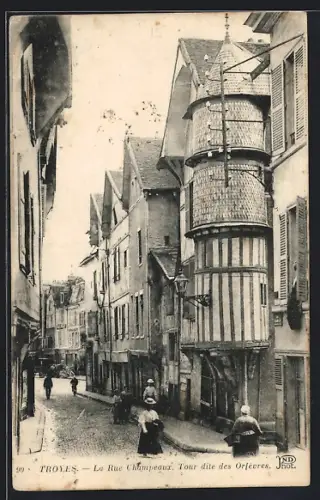 AK Troyes, La Rue Champeaux, Tour dite des Orfèvres