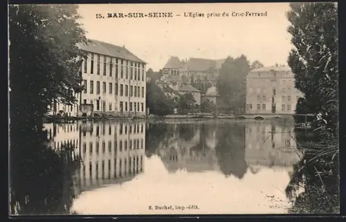 AK Bar-sur-Seine, L`Église prise du Croc-Ferrand