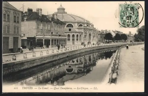 AK Troyes, Le Canal, Quai Dampierre, Le Cirque