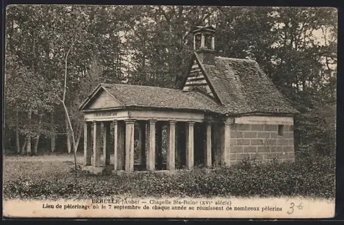 AK Berulle, Chapelle Ste-Reine, XVIe siècle, lieu de pèlerinage annuel le 7 septembre