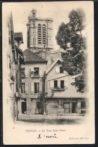 AK Troyes, La Tour Saint-Pierre et maisons environnantes