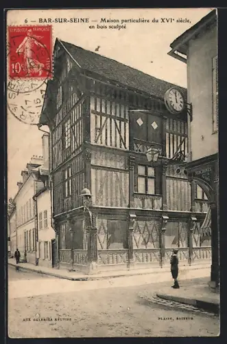 AK Bar-sur-Seine, Maison particulière du XVIe siècle en bois sculpté