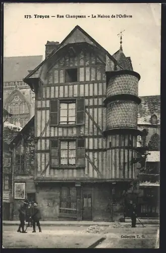 AK Troyes, Rue Champeaux, La Maison de l`Orfèvre