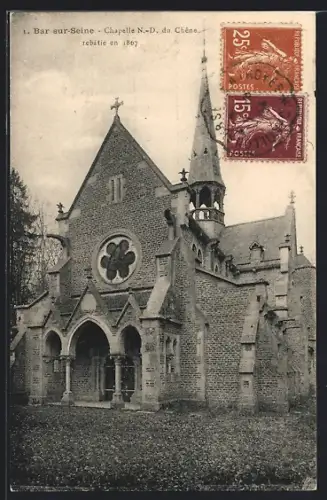 AK Bar-sur-Seine, Chapelle N.-D. du Chêne, rebâtie en 1867