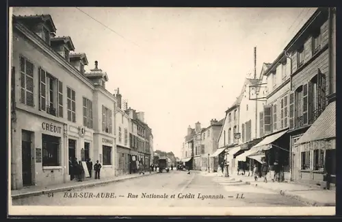AK Bar-sur-Aube, Rue Nationale et Crédit Lyonnais