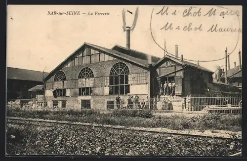 AK Bar-sur-Seine, La Verrerie